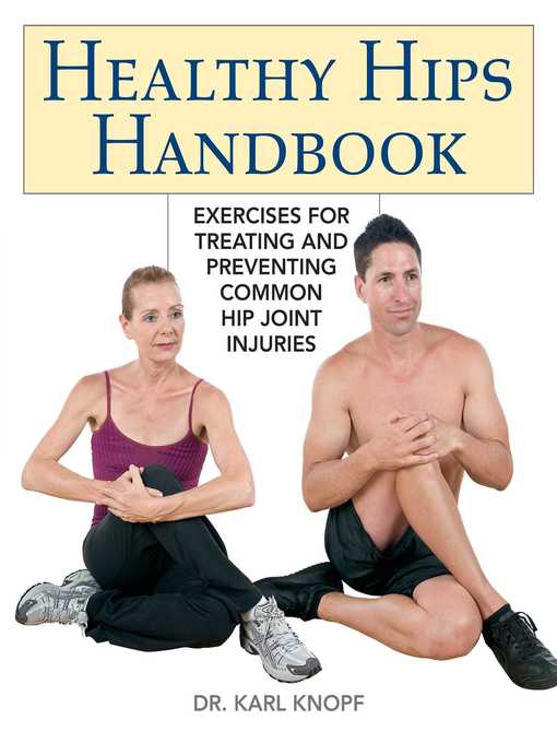 Title details for Healthy Hips Handbook by Karl Knopf - Available